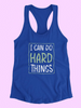 Can Do Hard Things Racerback Tank - Empowering Women's Clothing | SmartPrintsInk Designs Sensual Secret Boutique