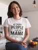 People Call Me Mama Women's T-shirt | Perfect Mother's Day Gift Sensual Secret Boutique