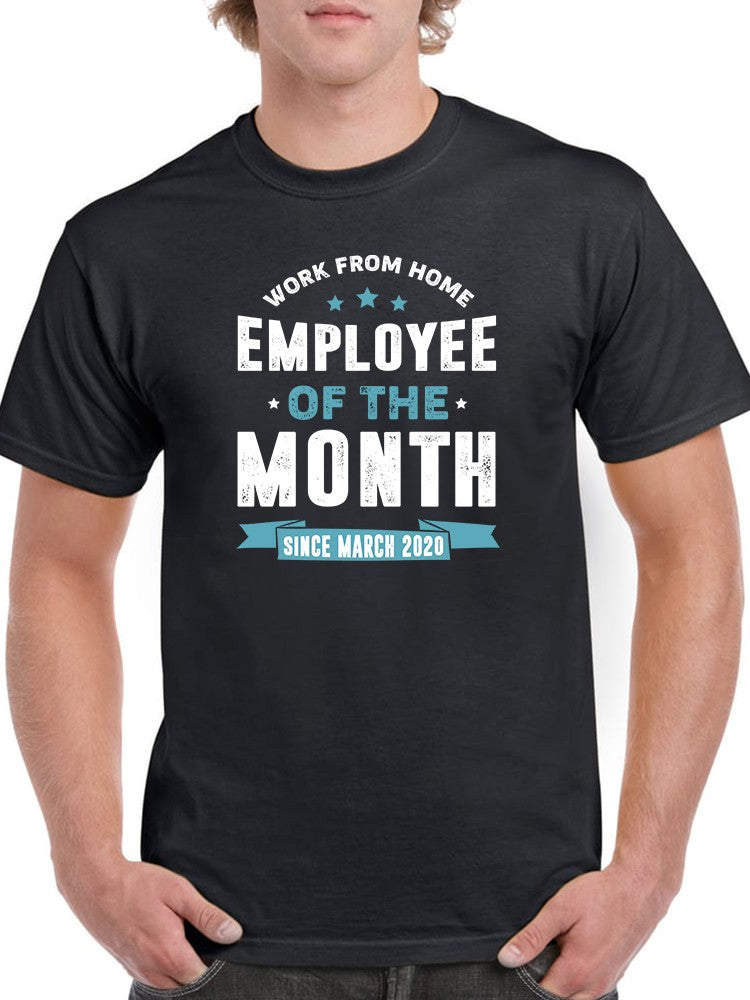 Employee Of The Month! Tee Men's - Premium Design for Work from Home Sensual Secret Boutique