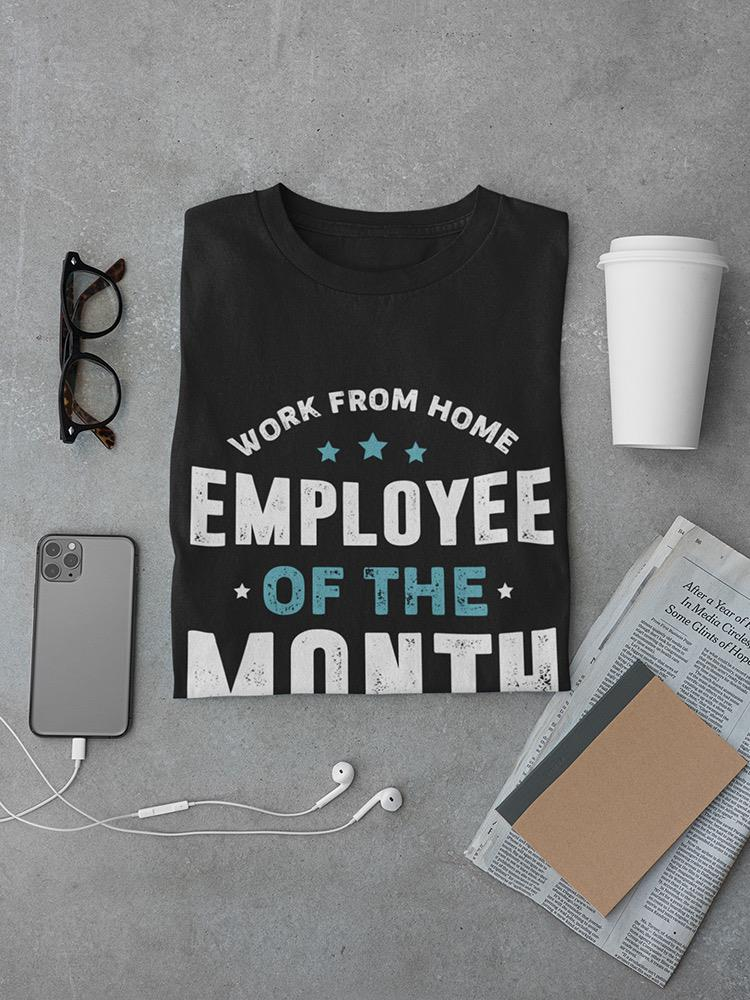 Employee Of The Month! Tee Men's - Premium Design for Work from Home Sensual Secret Boutique