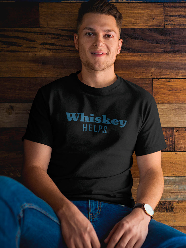 Whiskey Helps Men's T-shirt - Premium Comfort and Style | Smartprints Sensual Secret Boutique