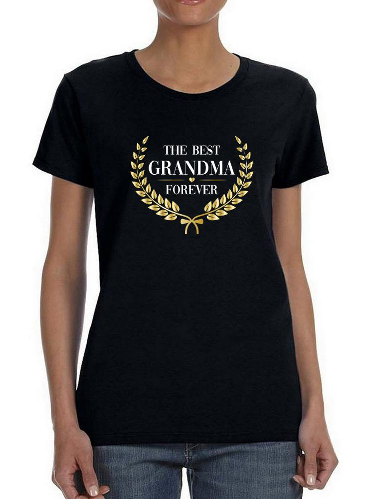 Best Grandma Forever T-shirt - Show Your Love for Grandma | SPIdeals Designs Sensual Secret Boutique