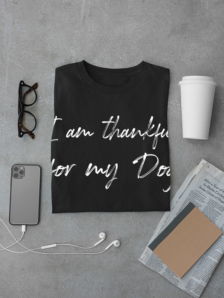 Thankful For My Dog Men's T-Shirt - Express Your Love and Gratitude Sensual Secret Boutique