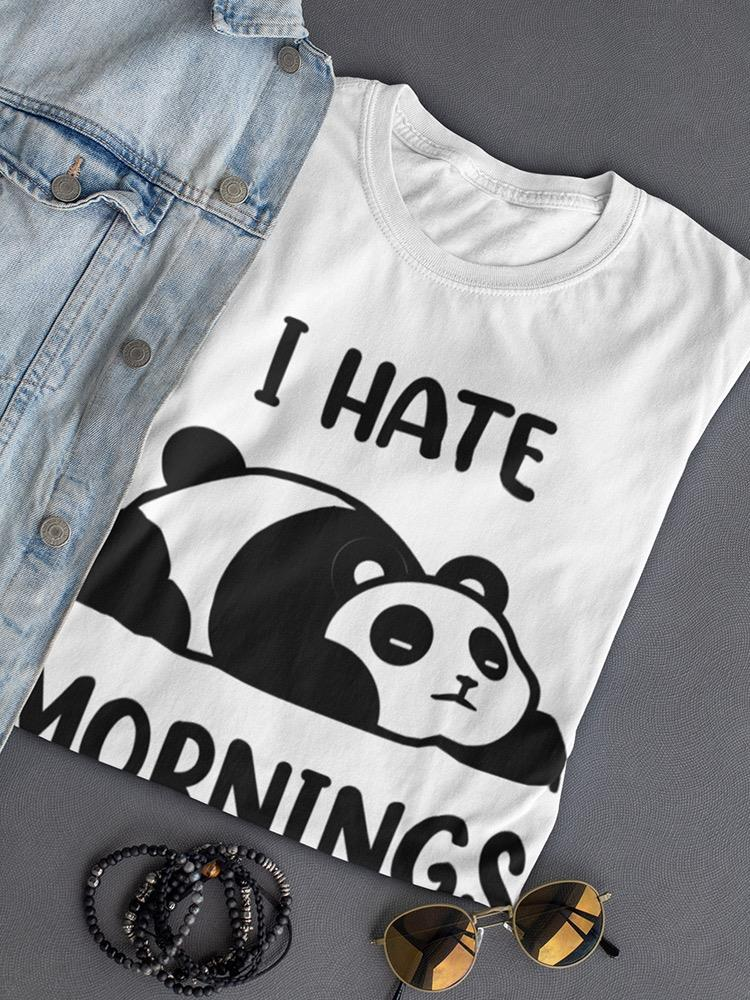 Funny 'I Hate Mornings' T-shirt for Women - 100% Cotton | SmartPrintsInk Designs Sensual Secret Boutique