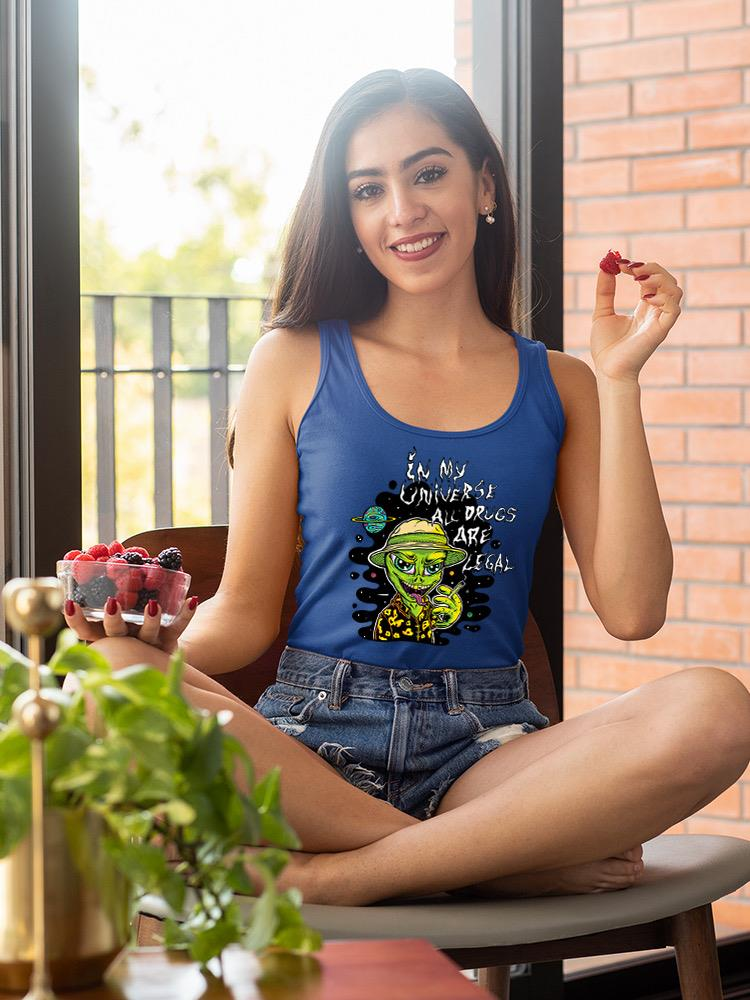 Alien Quote T-shirt - Funny Design for Everyday Life | SmartPrintsInk Designs Sensual Secret Boutique