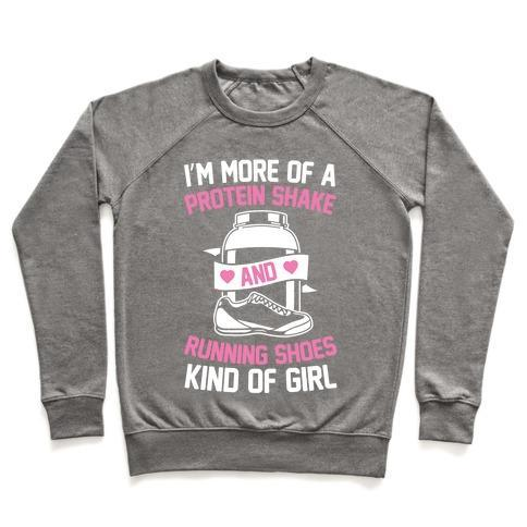 I'M MORE OF A PROTEIN SHAKE AND RUNNING SHOES KINDA OF GIRL CREWNECK SWEATSHIRT Sensual Secret Boutique