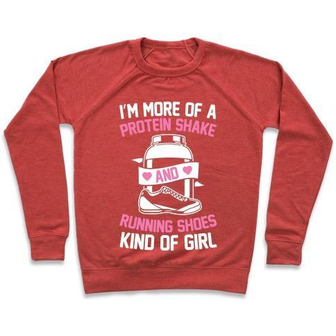 I'M MORE OF A PROTEIN SHAKE AND RUNNING SHOES KINDA OF GIRL CREWNECK SWEATSHIRT Sensual Secret Boutique