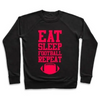 EAT SLEEP FOOTBALL REPEAT CREWNECK SWEATSHIRT Sensual Secret Boutique