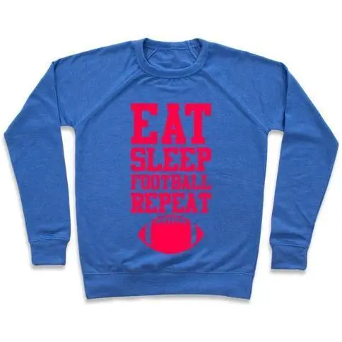 EAT SLEEP FOOTBALL REPEAT CREWNECK SWEATSHIRT Sensual Secret Boutique