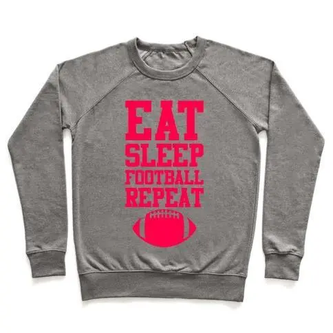 EAT SLEEP FOOTBALL REPEAT CREWNECK SWEATSHIRT Sensual Secret Boutique