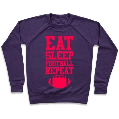 EAT SLEEP FOOTBALL REPEAT CREWNECK SWEATSHIRT Sensual Secret Boutique