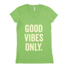 Good Vibes Only Women T-shirt - Express Yourself with Cool Designs Sensual Secret Boutique