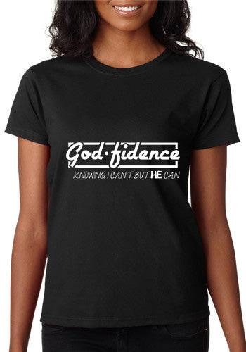 God-Fidence Knowing I Can't But He Can T-Shirt Sensual Secret Boutique