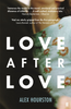 Love After Love by Alex Hourston - A Sophisticated Adultery Novel Sensual Secret Boutique