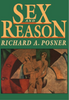 Sex and Reason by Richard A. Posner - A Deep Dive into the Rational Choices and Societal Implications of Sex Sensual Secret Boutique