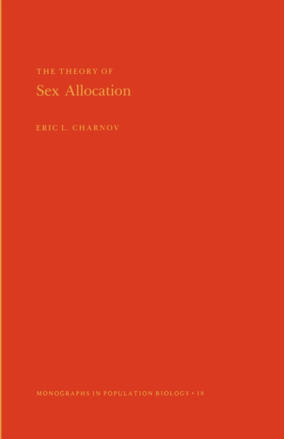 The Theory of Sex Allocation. MPB18 Volume 18 by Eric L. Charnov Sensual Secret Boutique