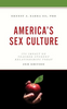 Americas Sex Culture by Zarra & Ernest J. & PhD & III Sensual Secret Boutique