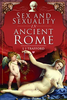 Sex and Sexuality in Ancient Rome by L J Trafford Sensual Secret Boutique