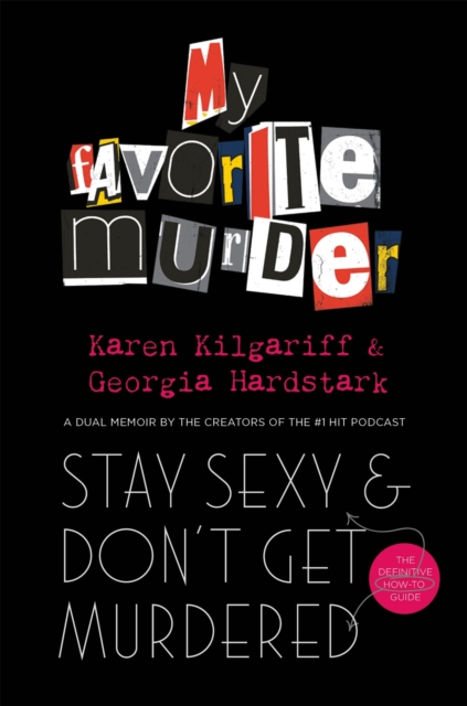 Stay Sexy and Dont Get Murdered by Karen Kilgariff Sensual Secret Boutique