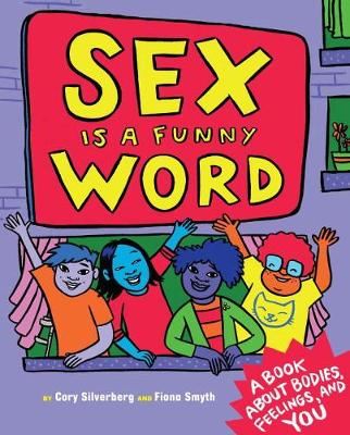 Sex is a Funny Word by Cory Silverberg Sensual Secret Boutique