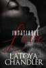 Insatiable Love by Latoya Chandler - A Captivating Romantic Novel Sensual Secret Boutique