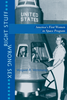 Right Stuff Wrong Sex: Space Program and the Rise of the Women's Movement in America Sensual Secret Boutique