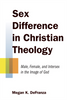 Sex Difference in Christian Theology by Megan K. DeFranza Sensual Secret Boutique