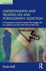 Understanding and Treating Sex and Pornography Addiction - Hall & Paula The Clarendon Centre & UK Sensual Secret Boutique