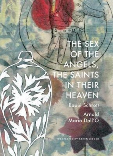 The Sex of the Angels the Saints in their Heaven by Raoul Schrott - Buy Now at [Your Store Name] Sensual Secret Boutique