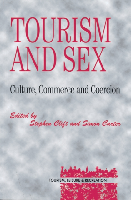 Tourism and Sex: A Comprehensive Study by Stephen Canterbury Christchurch University College Clift Sensual Secret Boutique