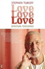 Love Love Love by Stephen Turoff - Studies on Love, God, Humanity, and Life Sensual Secret Boutique