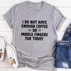 I Do Not Have Enough Coffee Or Middle Fingers T-Shirt - Express Your Unique Style Sensual Secret Boutique